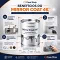 Mirror Coat 4K - Tinta Espelho de Alta Definição 4K